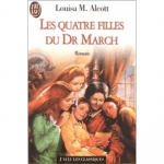 les 4 filles du docteur march louisa may alcott