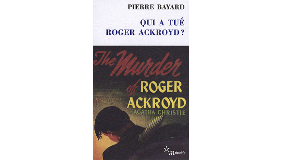 qui a tué roger ackroyd pierre bayard