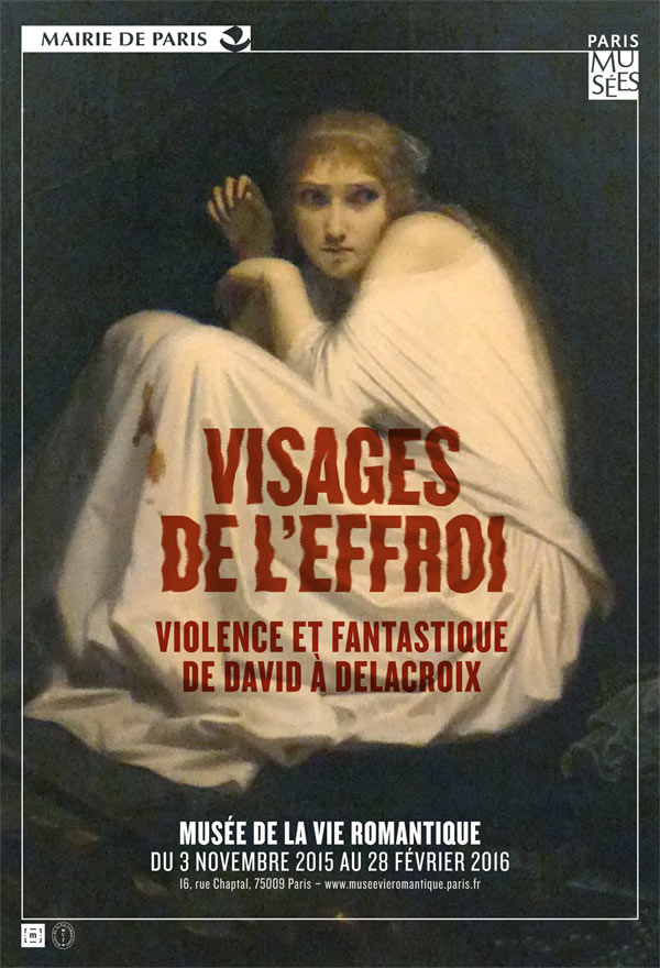 expo Les visages de l'effroi Musée de la vie romantique affiche