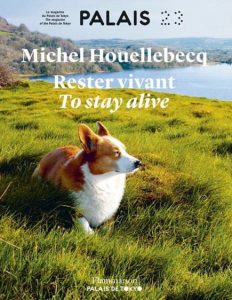 Rester vivant Houellebecq4