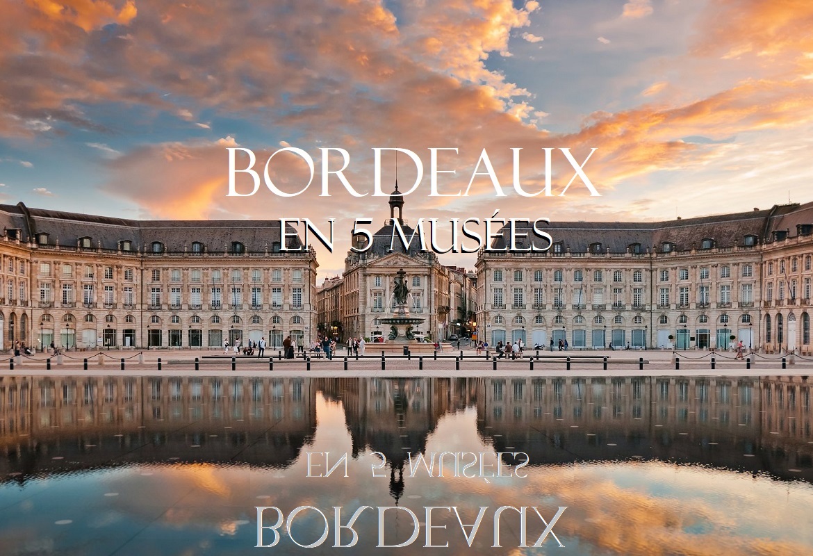Bordeaux musées