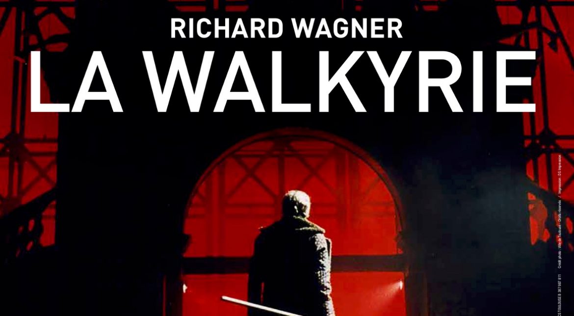 Walkyrie théâtre du capitole wagner opéra