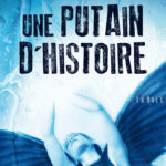 une putain d'histoire bernard minier critique avis