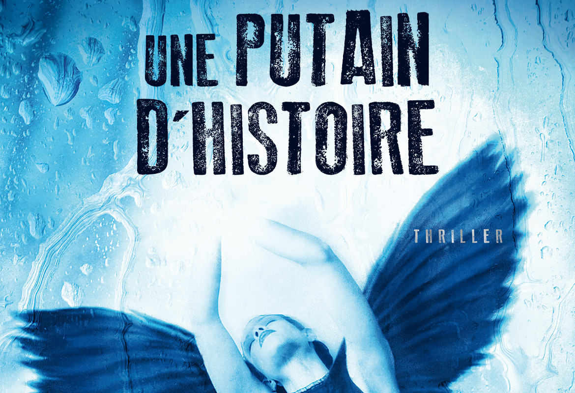 une putain d'histoire bernard minier critique avis