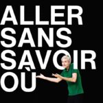 Aller sans savoir ou François Gremaud