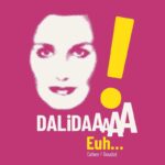 Dalidaaaaa euh